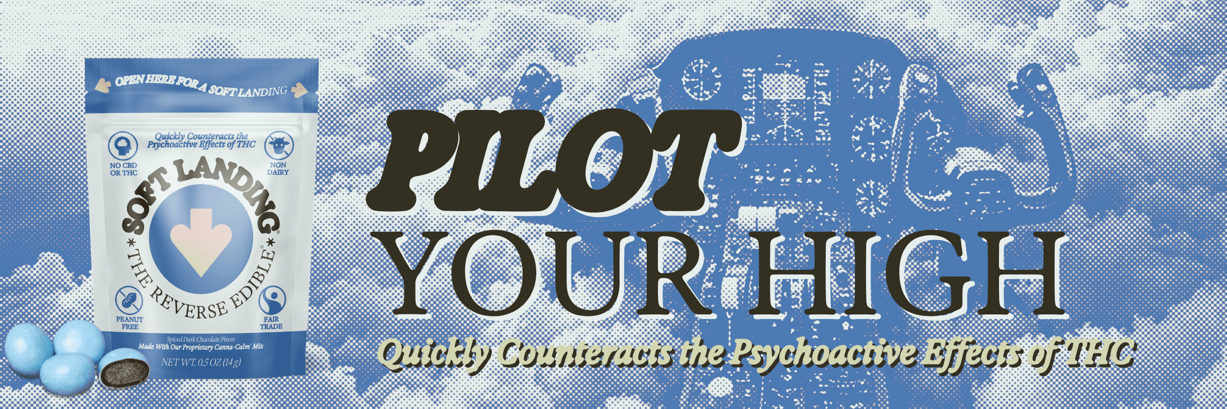 Soft Landing Pilot your high reverse edible high